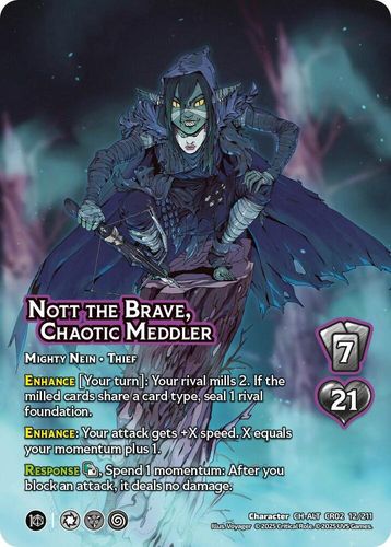 Nott the Brave, Chaotic Meddler